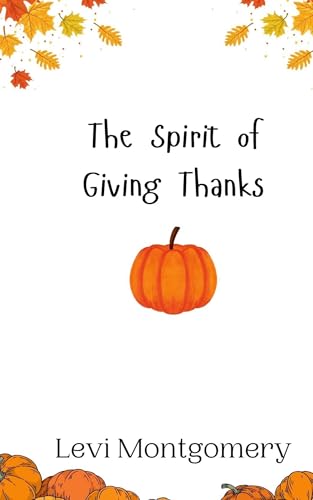 The Spirit of Giving Thanks The Spirit of Giving Thanks von Creative Arts Management OÜ