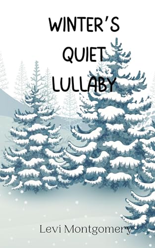 Winter's Quiet Lullaby Winter's Quiet Lullaby von Creative Arts Management OÜ