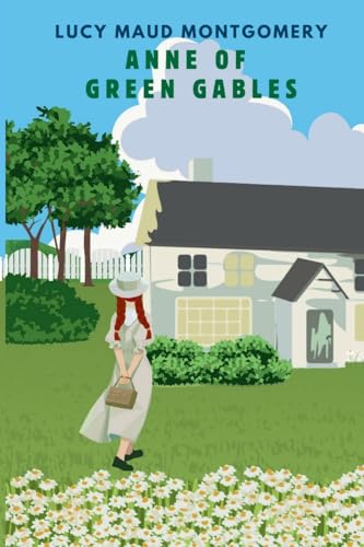 ANNE OF GREEN GABLES (with author biography) von Atlas Monroe