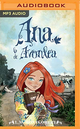 Ana, La De Avonlea (Ana, La De Tejas Verdes, Band 2) von Audible Studios on Brilliance