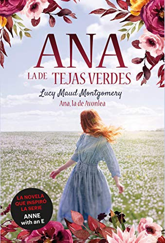 Ana, la de Tejas Verdes 2. Ana, la de Avonlea: Ana, la de Tejas Verdes 2 (Infantil-Juvenil)