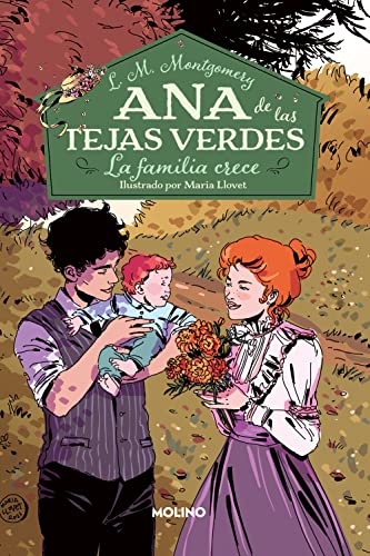 Ana de las tejas verdes 10 - La familia crece (Inolvidables, Band 10)