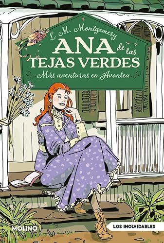 Ana de las tejas verdes 4 - Más aventuras en Avonlea (Inolvidables, Band 4) von Molino