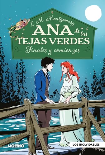 Ana de las tejas verdes 6 - Finales y comienzos (Inolvidables, Band 6) von Molino