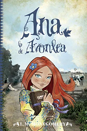 Ana. La de Avonlea (Juvenil Best sellers, Band 2) von Editorial Toromítico