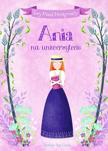 Ania na uniwersytecie (ILUSTROWANA KLASYKA)
