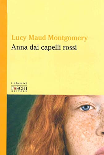 Anna dai capelli rossi (I classici)