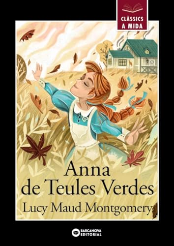 Anna de Teules Verdes (Llibres infantils i juvenils - Clàssics a mida)