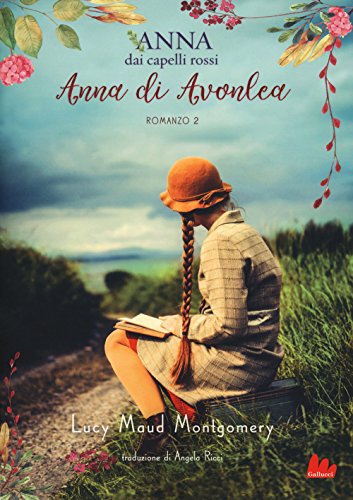 Anna di Avonlea. Anna dai capelli rossi (Universale d'Avventure e d'Osservazioni) von Gallucci