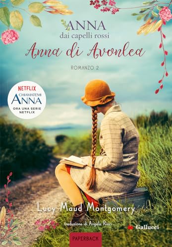 Anna di Avonlea. Anna dai capelli rossi. Paperback (Vol. 2)