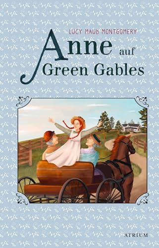Anne auf Green Gables von Atrium Verlag
