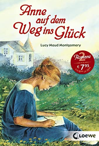 Anne auf dem Weg ins Glück: Enthält die Bände „Anne in Kingsport" und „Anne in Windy Willows“ - Kinderbuch-Klassiker ab 11 Jahre von LOEWE