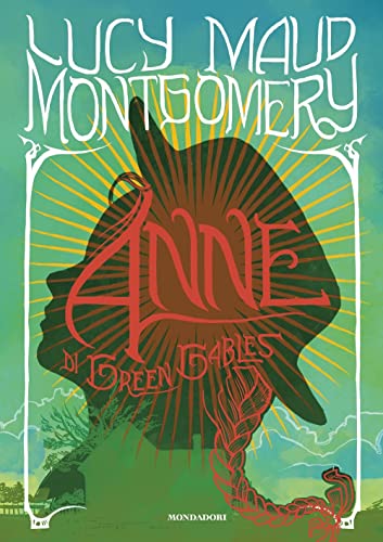 Anne di Green Gables (Oscar draghi) von Mondadori