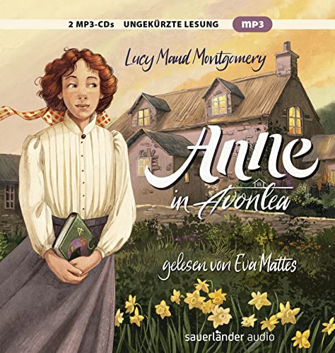 Anne in Avonlea (Anne auf Green Gables, Band 2)