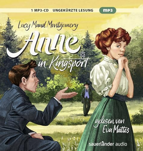 Anne in Kingsport: Der beliebte Klassiker als zeitloser Hörgenuss (Anne auf Green Gables, Band 3)