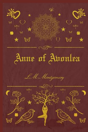 Anne of Avonlea: With original illustrations