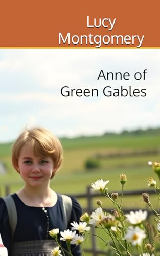 Anne of Green Gables von Independently published