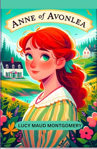 Anne of avonlea von Independently published