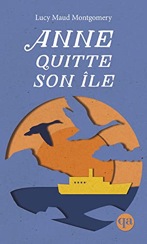 Anne quitte son île T3 von QUEBEC AMERIQUE
