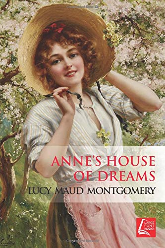 Anne's House Of Dreams von CreateSpace Independent Publishing Platform