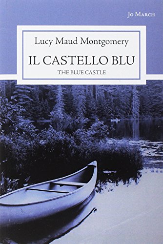 Il castello blu. The blue castle (Atlantide) von Jo March