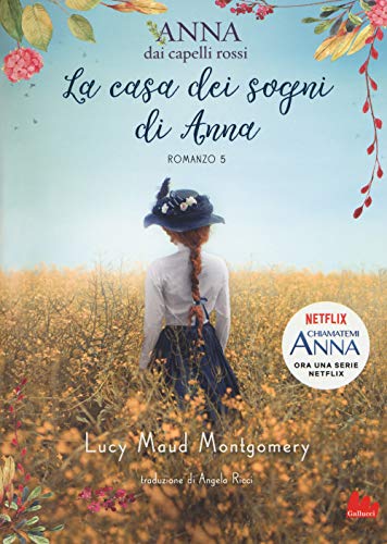 La casa dei sogni di Anna. Anna dai capelli rossi (Vol. 5) (Young adult) von UNIVERSALE D'AVVENTURE E D'OSSERVAZIONI