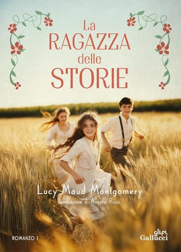 La ragazza delle storie. Nuova ediz. (Vol. 1) (Young adult) von Gallucci