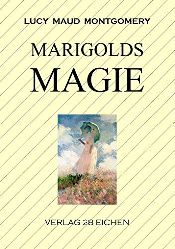 Marigolds Magie: Roman