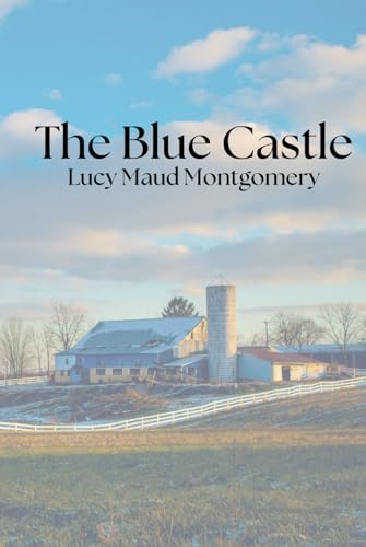 The Blue Castle von Independently published