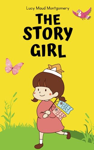The Story Girl von Independently published