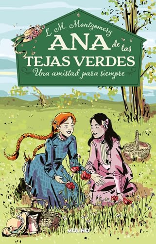 Una amistad para siempre / A Forever Friendship (Ana de Las Tejas Verdes, Band 2)