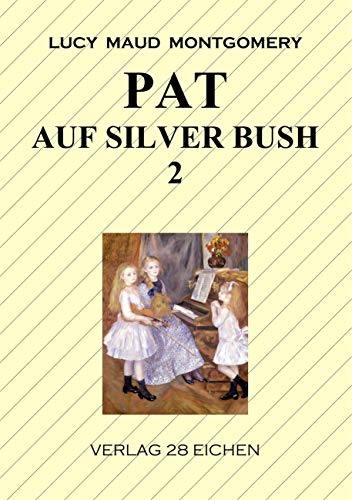 Pat auf Silver Bush 2: Roman