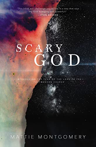 Scary God: Introducing The Fear of the Lord to the Postmodern Church von Thomas Nelson