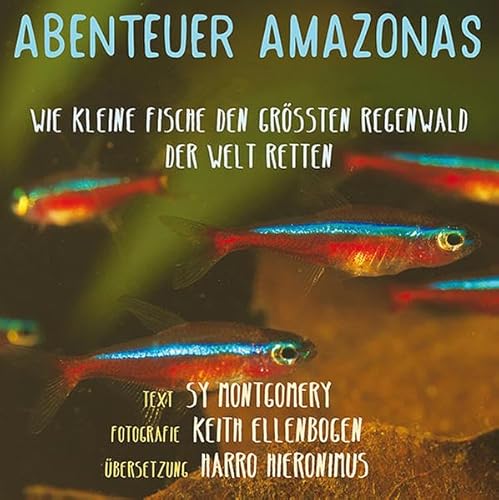 Abenteuer Amazonas: Wie kleine Fische den größten Wald der Welt retten Abenteuer Amazonas: Wie kleine Fische den größten Wald der Welt retten