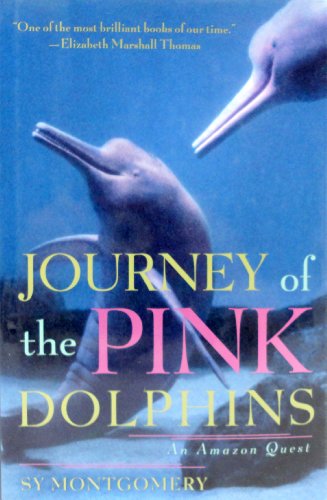 Journey of the Pink Dolphins: An Amazon Quest
