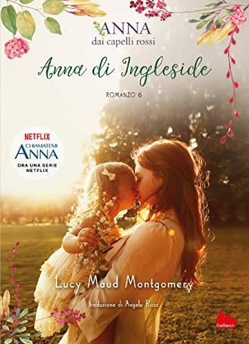 Anna di Ingleside. Anna dai capelli rossi (Vol. 6) (Universale d'Avventure e d'Osservazioni)