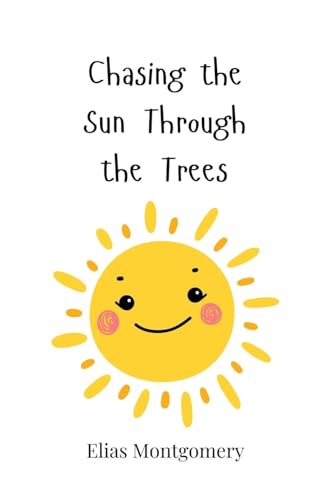 Chasing the Sun Through the Trees von Creative Arts Management OÜ