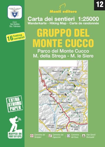 Gruppo del Monte Cucco. Parco del Monte Cucco, M. della Strega, M. le Siere. Carta dei sentieri 1:25000 von Monti Raffaele