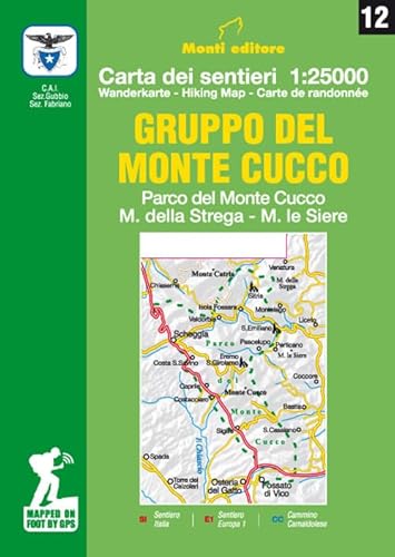 Gruppo del Monte Cucco. Parco del Monte Cucco, M. della Strega, M. le Siere. Carta dei sentieri 1:25000. Ediz. italiana, inglese, francese e tedesca von Monti Raffaele