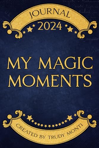 My Magic Moments Journal 2024