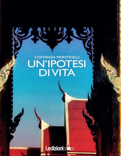 Un'ipotesi di vita Un'ipotesi di vita von Ledizioni