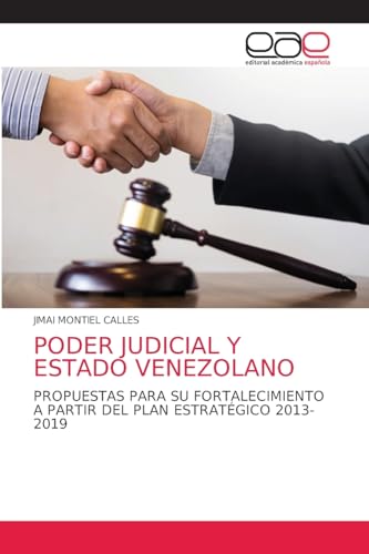PODER JUDICIAL Y ESTADO VENEZOLANO: PROPUESTAS PARA SU FORTALECIMIENTO A PARTIR DEL PLAN ESTRATÉGICO 2013-2019