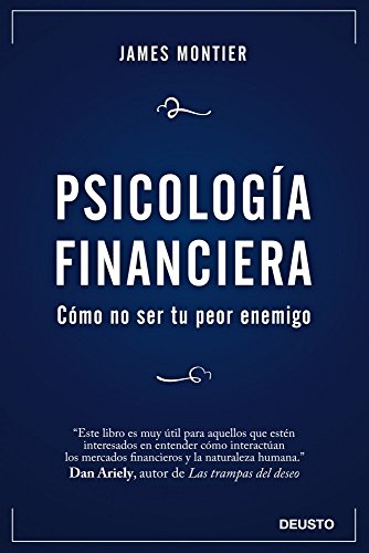 Psicología financiera: Cómo no ser tu peor enemigo (Deusto) von Deusto
