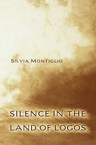 Silence in the Land of Logos von Princeton University Press