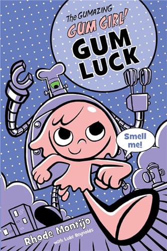 The Gumazing Gum Girl! Gum Luck: Book 2 Gum Luck (The Gumazing Gum Girl!, 2, Band 2)
