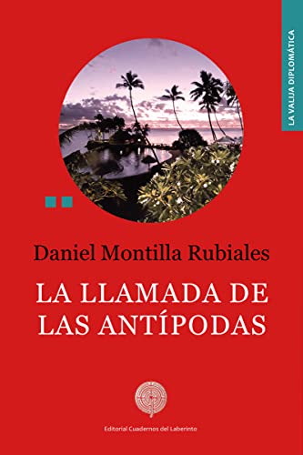 La llamada de las Antípodas (La Valija diplomática, Band 65) von CUADERNOS DEL LABERINTO