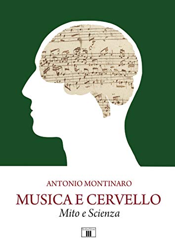 Musica e cervello. Mito e scienza von Zecchini