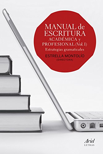 Manual de escritura académica y profesional I : estrategias gramaticales (Ariel Letras) von Editorial Ariel