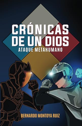 CRÓNICAS DE UN DIOS ATAQUE METAHUMANO von Independently published