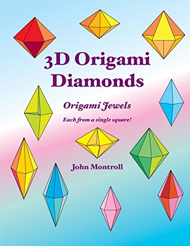 3D Origami Diamonds (Origami Polyhedra) 3D Origami Diamonds (Origami Polyhedra) von CreateSpace Independent Publishing Platform